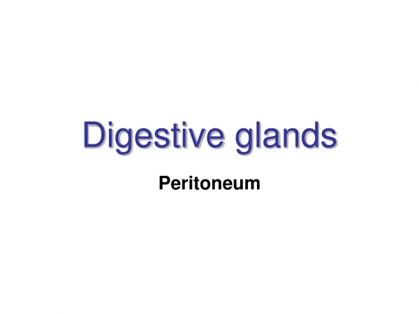 Digestive  glands