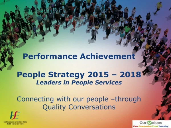 Performance Achievement People Strategy 2015 – 2018 Leaders in People Services