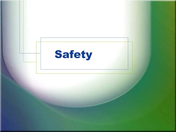 Safety
