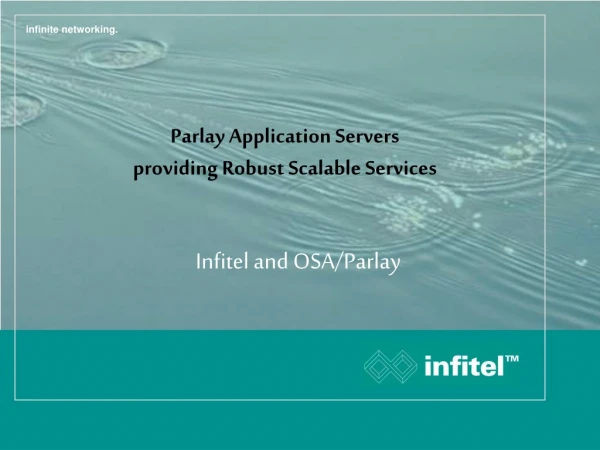 Parlay Application Servers providing Robust Scalable Services