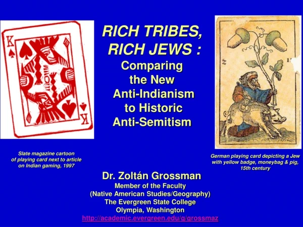 RICH TRIBES,  RICH JEWS : Comparing  the New  Anti-Indianism to Historic Anti-Semitism