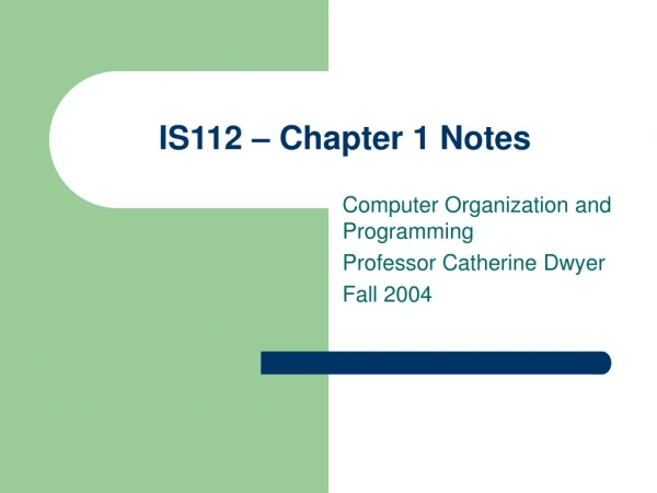 IS112 – Chapter 1 Notes