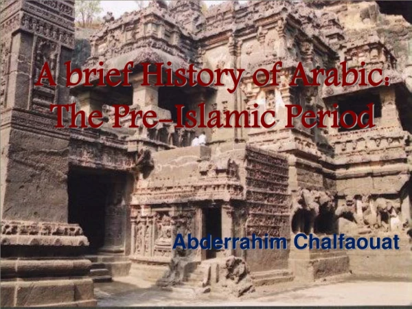 A brief History of Arabic: The Pre-Islamic Period
