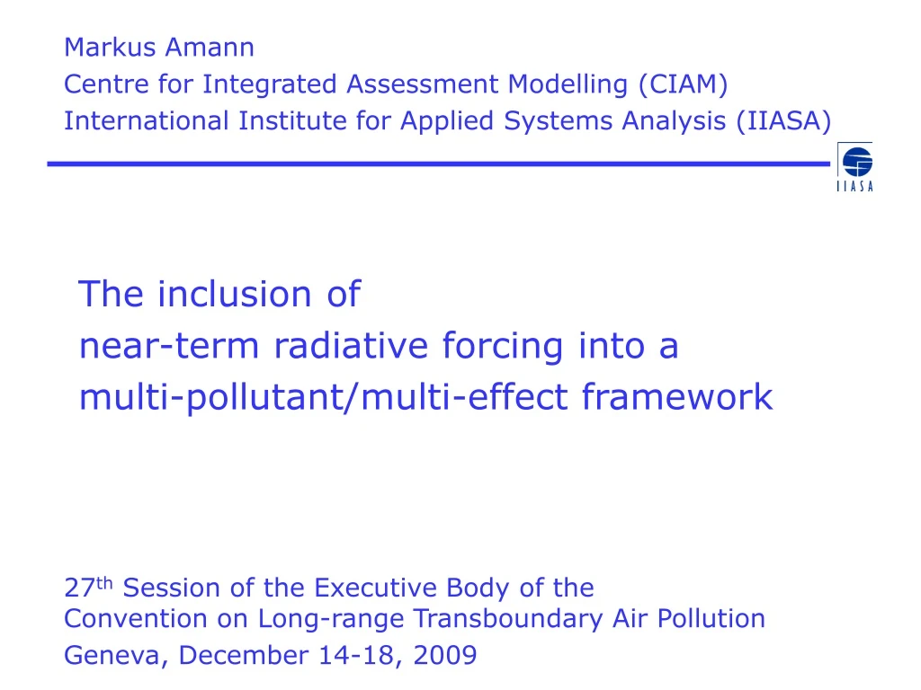 the inclusion of near term radiative forcing into a multi pollutant multi effect framework