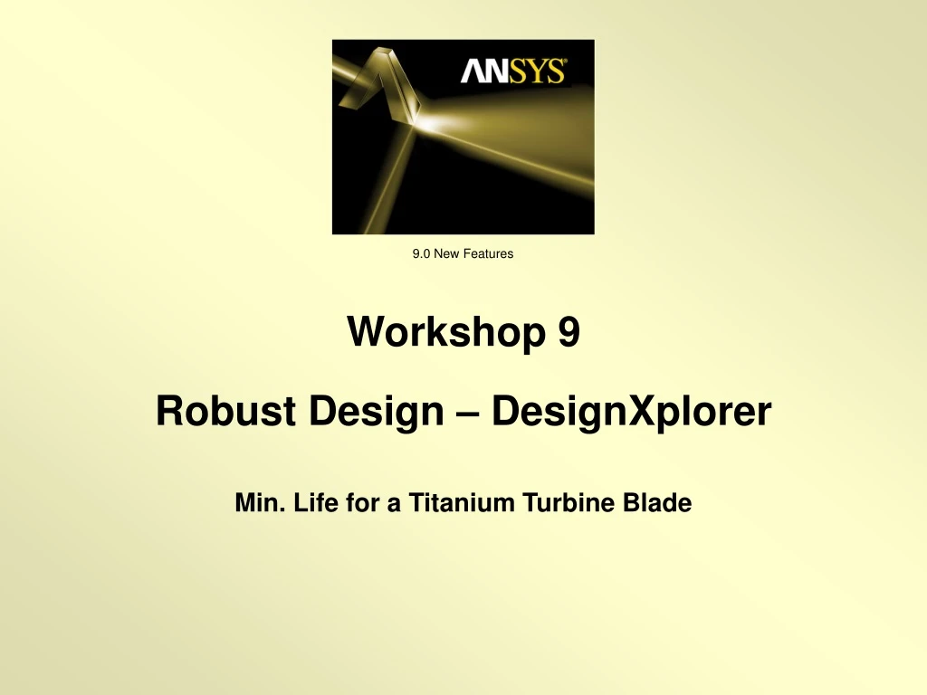 workshop 9 robust design designxplorer