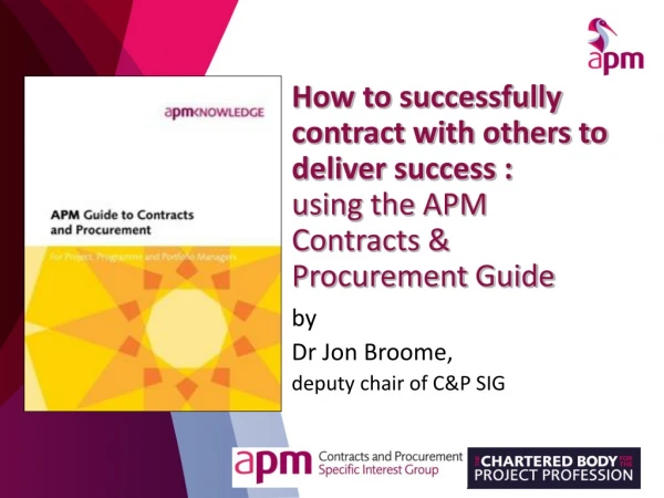 by Dr Jon Broome, deputy chair of C&amp;P SIG