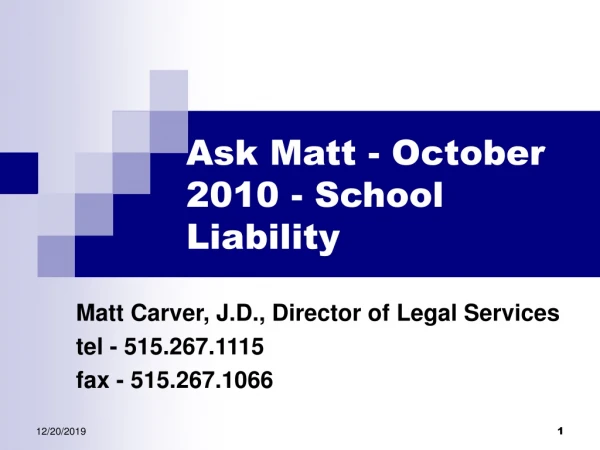 Ask Matt - October 2010 - School Liability