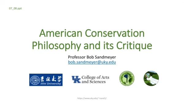 American Conservation Philosophy and its Critique