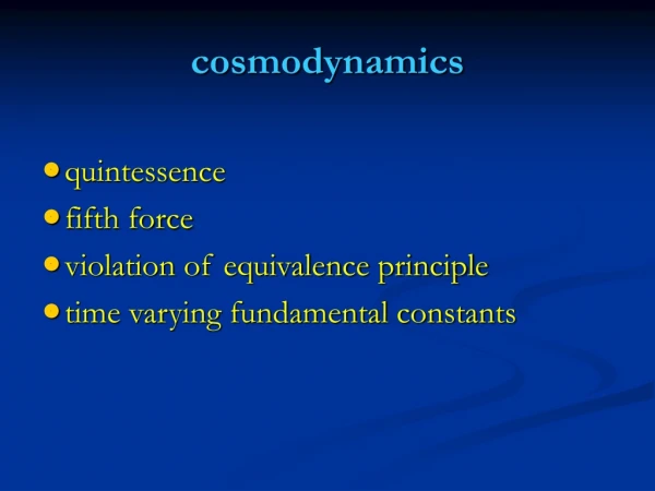 cosmodynamics