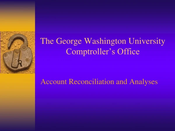 The George Washington University  Comptroller’s Office