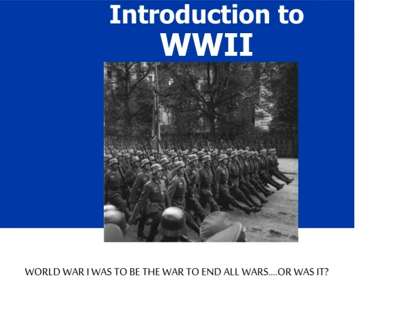 Introduction to  WWII