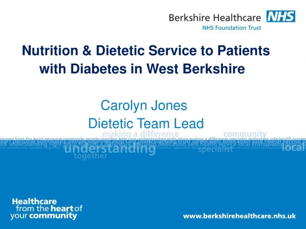 Nutrition &amp; Dietetic Service to Patients with Diabetes in West Berkshire    Carolyn Jones