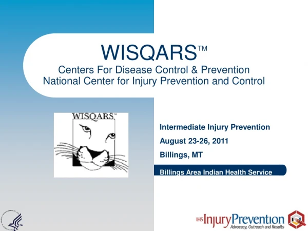 Intermediate Injury Prevention August 23-26, 2011 Billings, MT