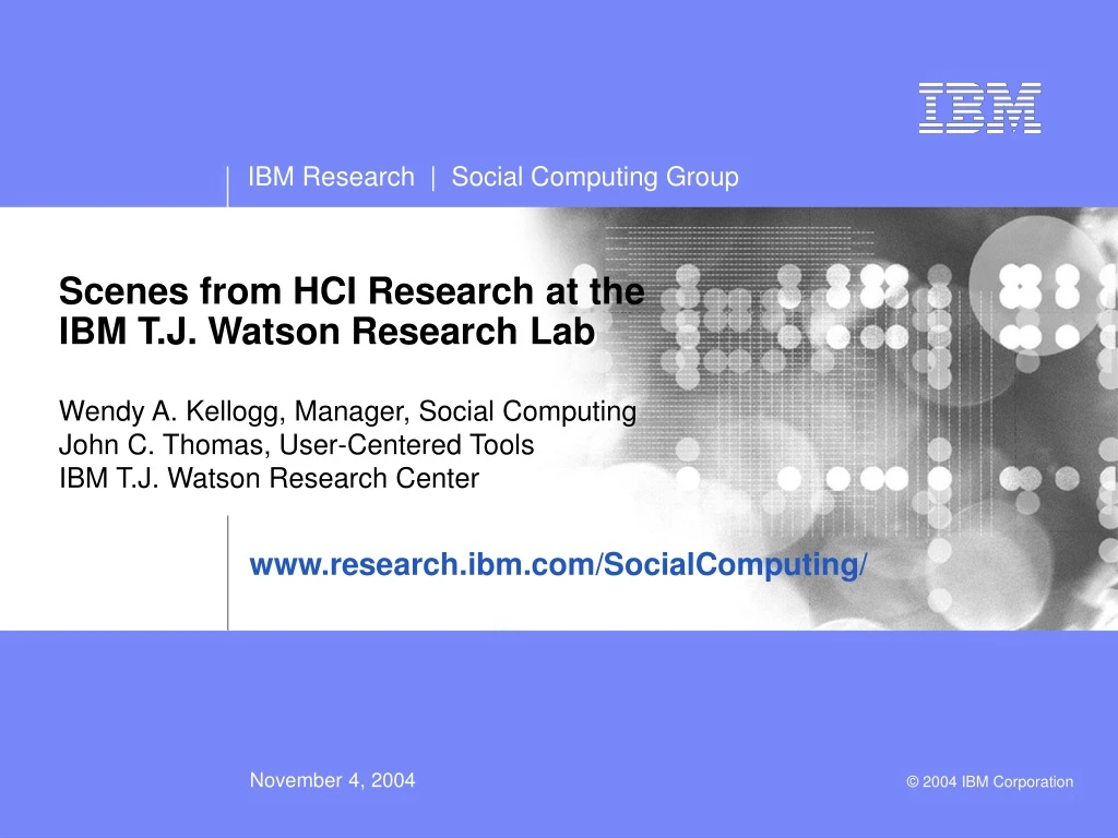 scenes from hci research at the ibm t j watson research lab