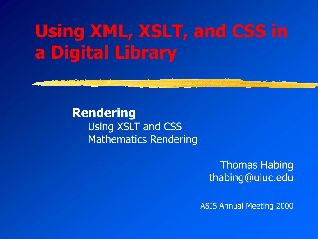 using xml xslt and css in a digital library