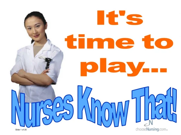 Nurses Know That!