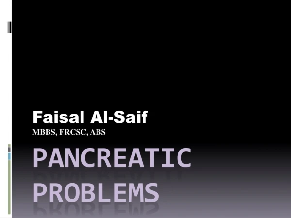 Pancreatic Problems