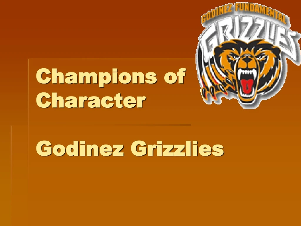 champions of character godinez grizzlies