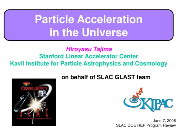 Particle Acceleration  in the Universe