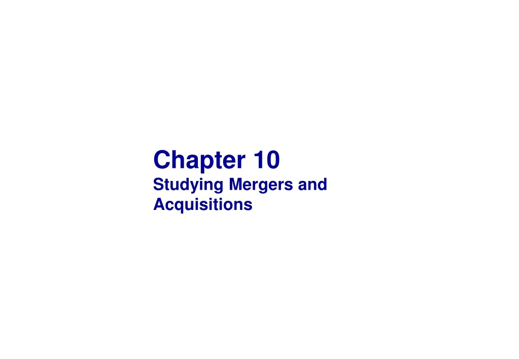 chapter 10 studying mergers and acquisitions