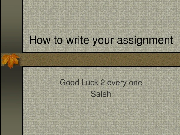 How to write your assignment