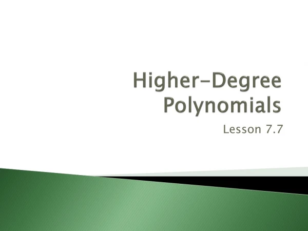 Higher-Degree Polynomials