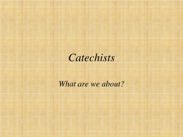 Catechists