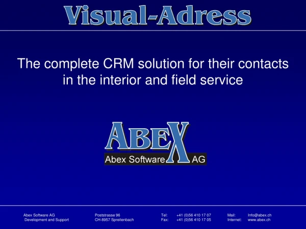 The complete CRM solution for their contacts in the interior and field service