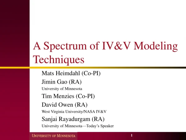 A Spectrum of IV&amp;V Modeling Techniques