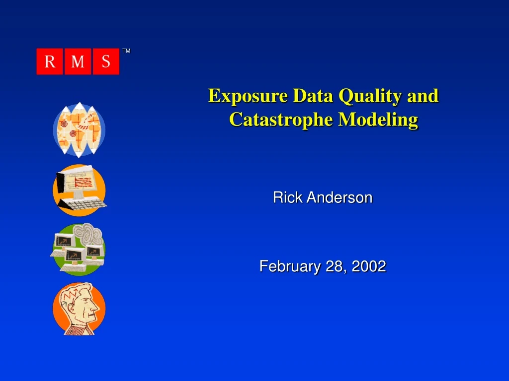 exposure data quality and catastrophe modeling