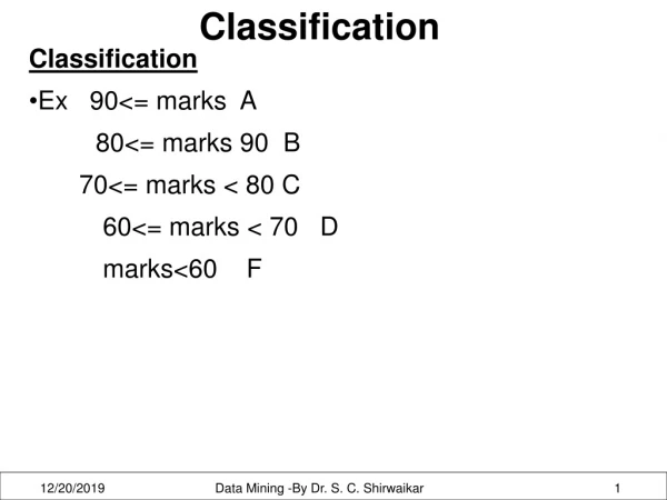 Classification