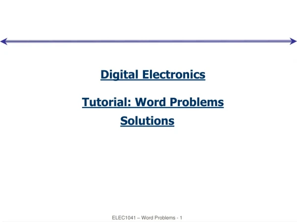 Digital Electronics Tutorial: Word Problems Solutions