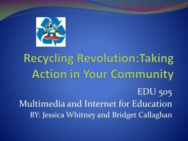 Recycling  Revolution:Taking  Action in Your Community