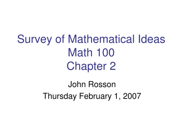 Survey of Mathematical Ideas Math 100 Chapter 2