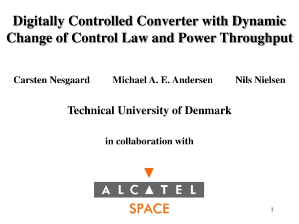 Digitally Controlled Converter with Dynamic Change of Control Law and Power Throughput