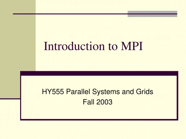 Introduction to MPI