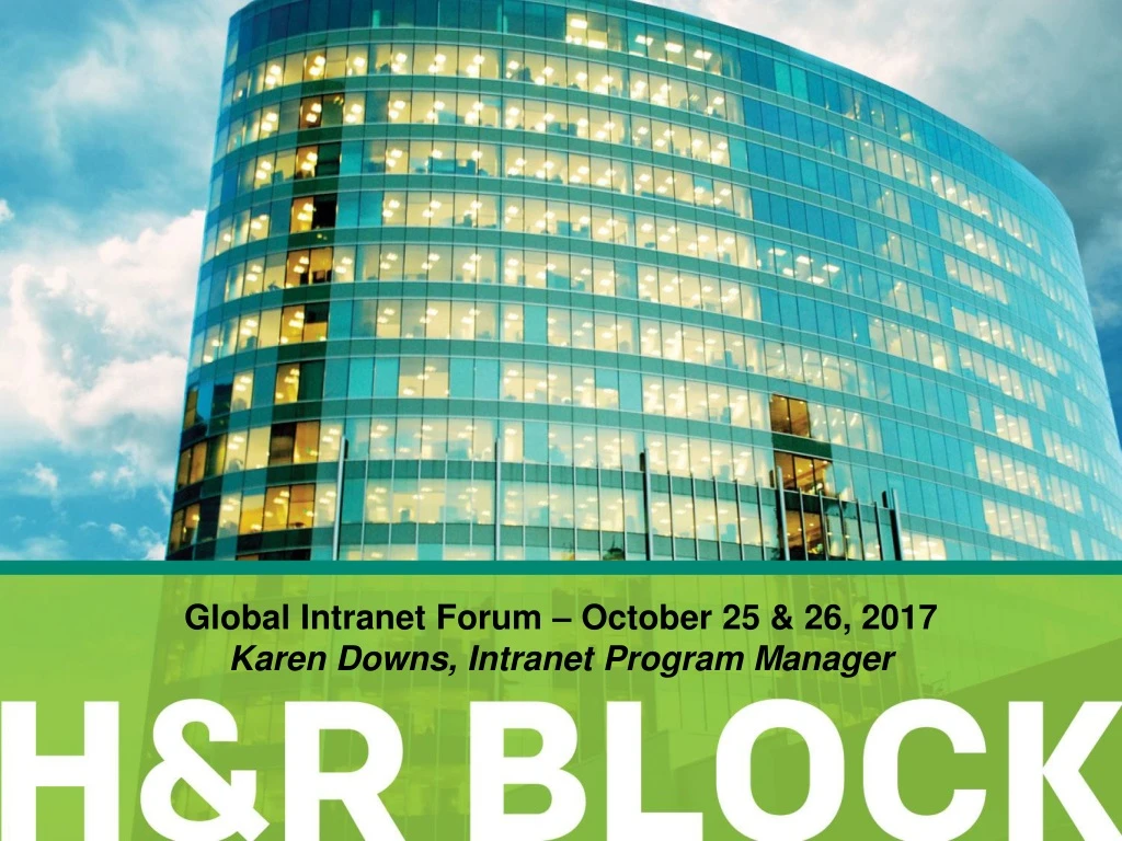 global intranet forum october 25 26 2017 karen downs intranet program manager