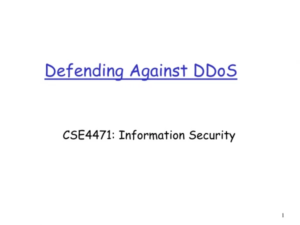 Defending Against DDoS