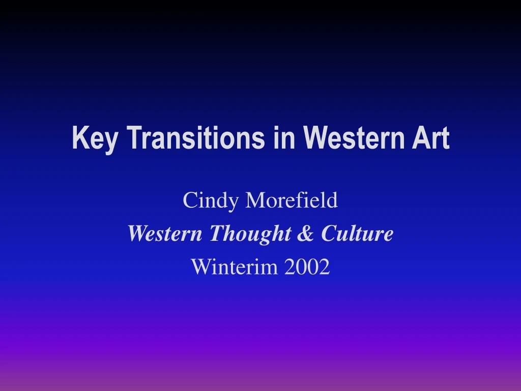 key transitions in western art