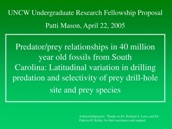 UNCW Undergraduate Research Fellowship Proposal Patti Mason, April 22, 2005