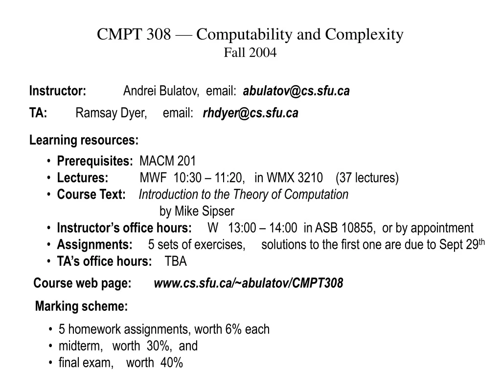 cmpt 308 computability and complexity fall 2004