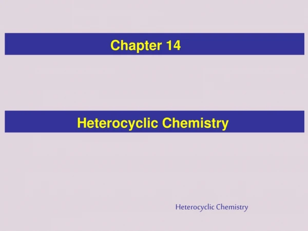 Heterocyclic Chemistry