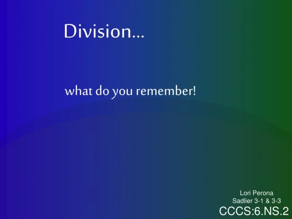 Division… what do you remember!