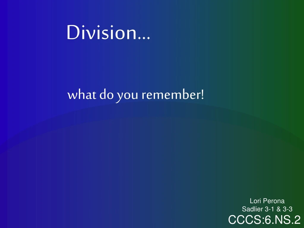 division what do you remember