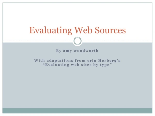 Evaluating Web Sources