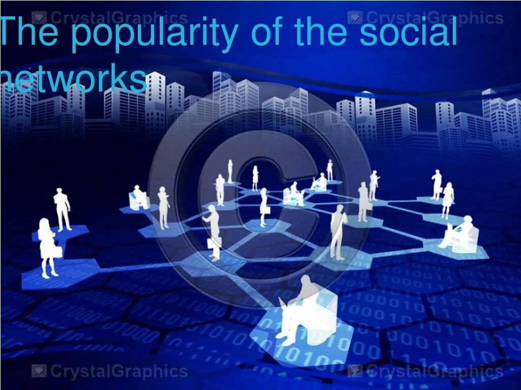 the popularity of the social networks