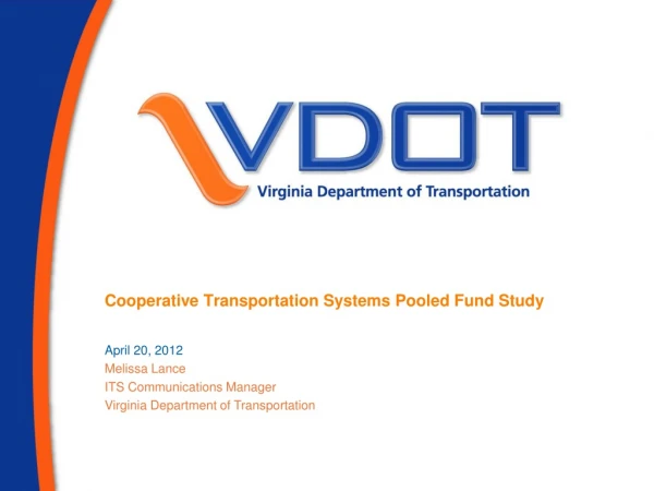 Cooperative Transportation Systems Pooled Fund Study