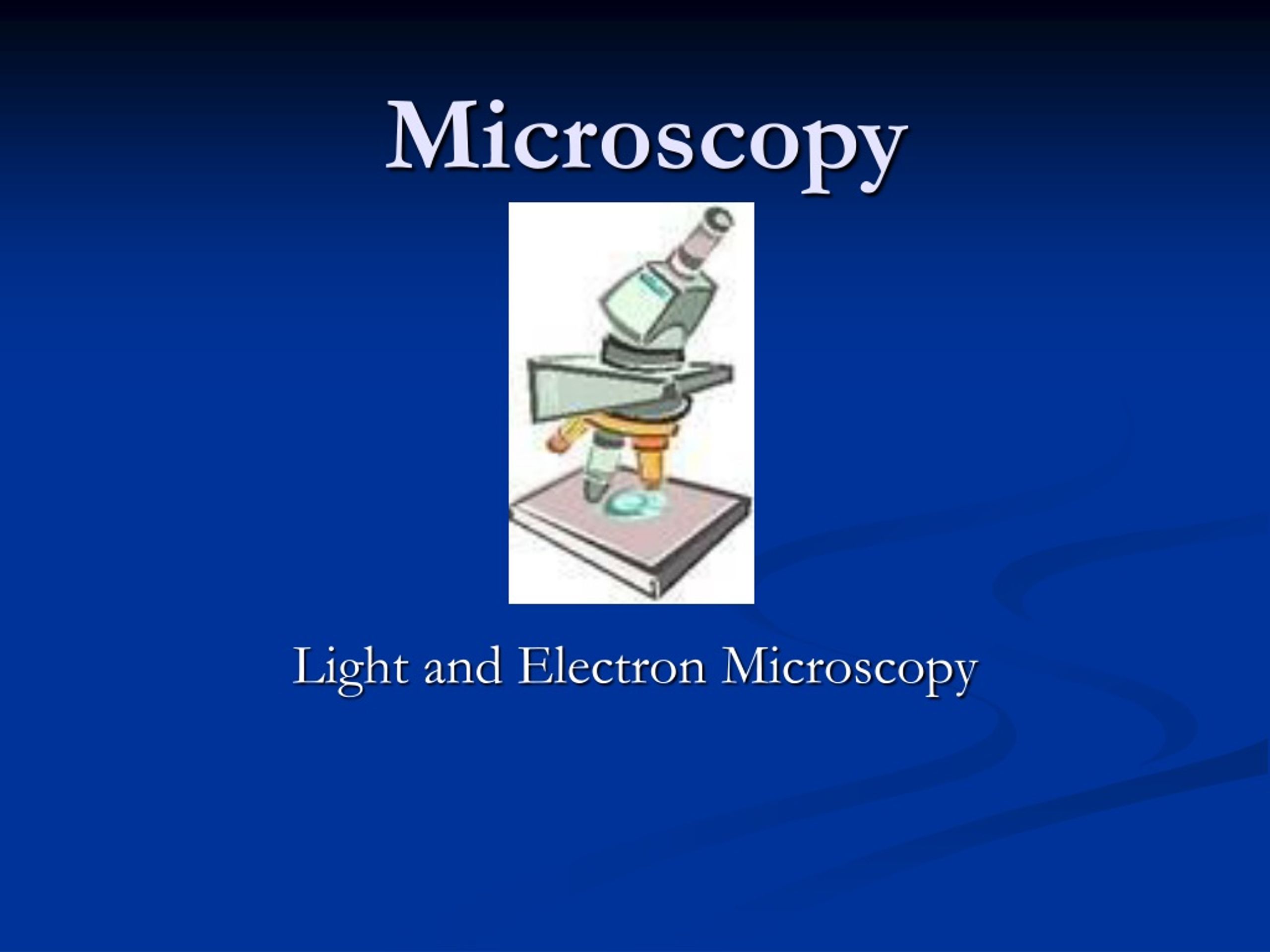 PPT - Microscopy PowerPoint Presentation, free download - ID:9213115