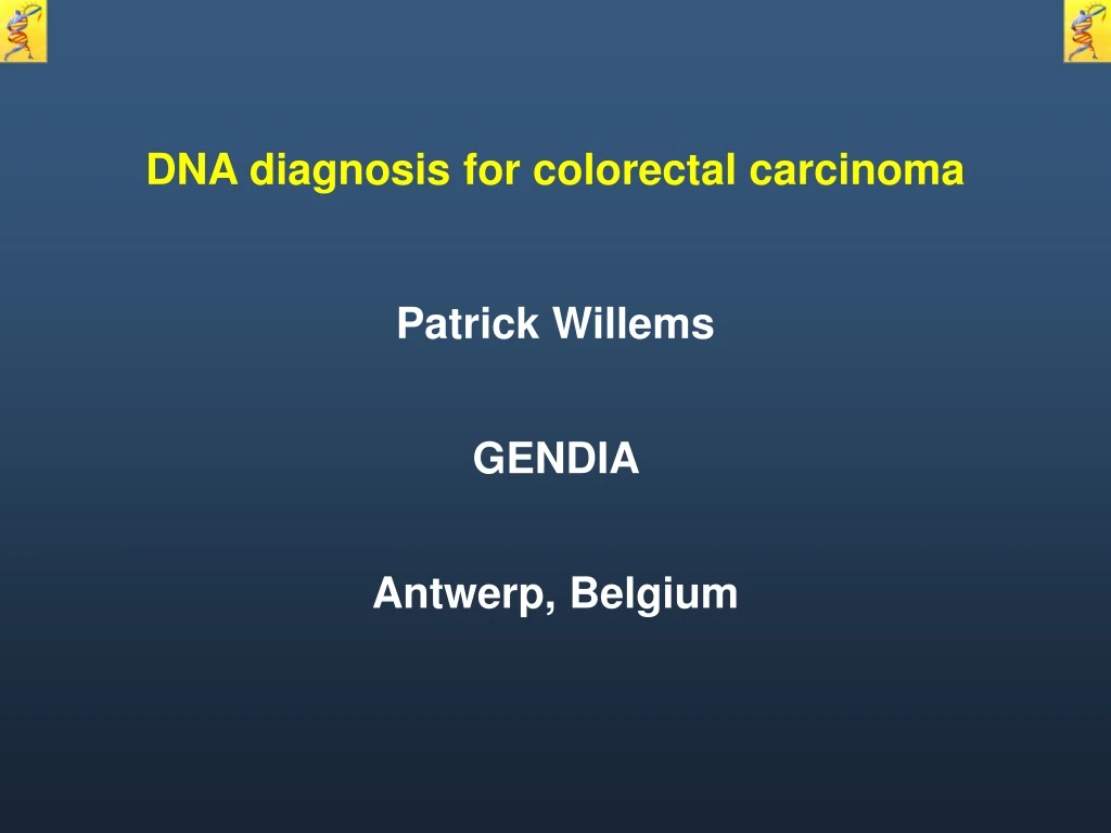 dna diagnosis for colorectal carcinoma patrick