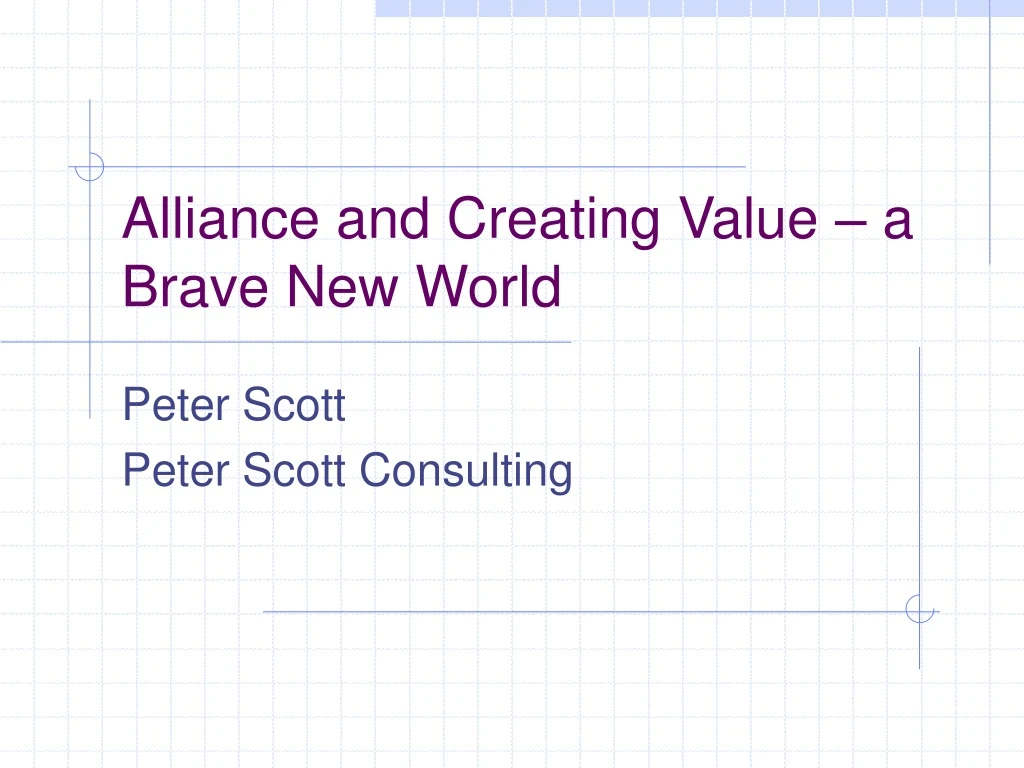 alliance and creating value a brave new world